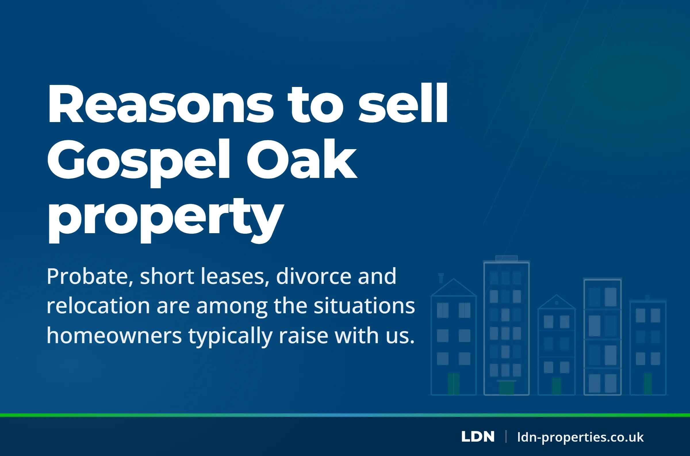 Reasons to sell Gospel Oak property — LDN Properties