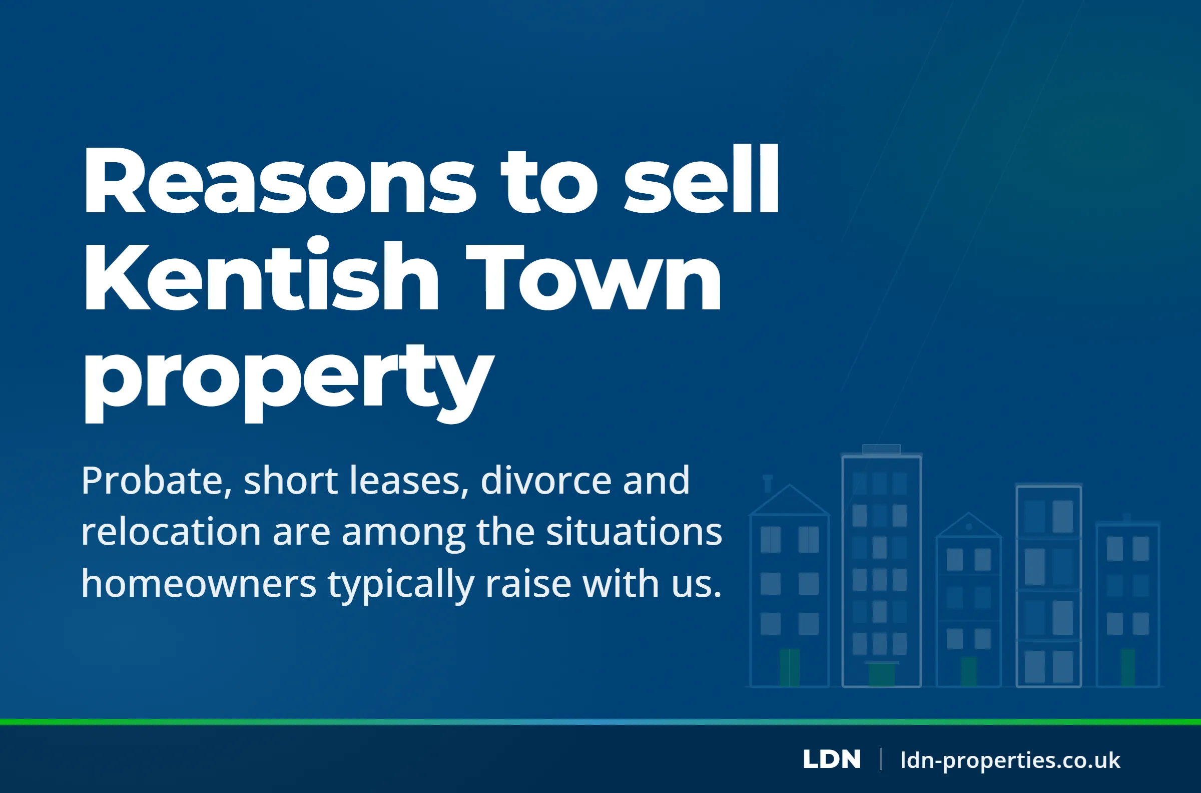Reasons to sell Kentish Town property — LDN Properties