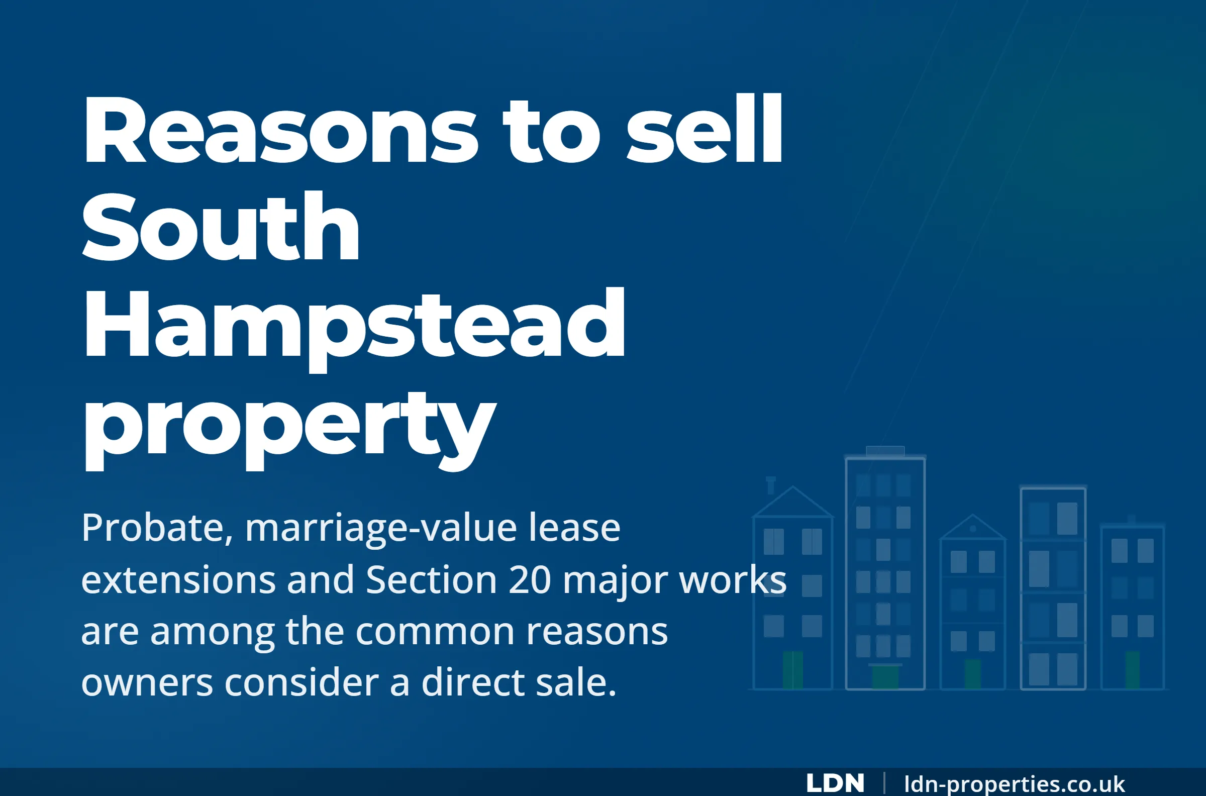 Reasons to sell South Hampstead property — LDN Properties