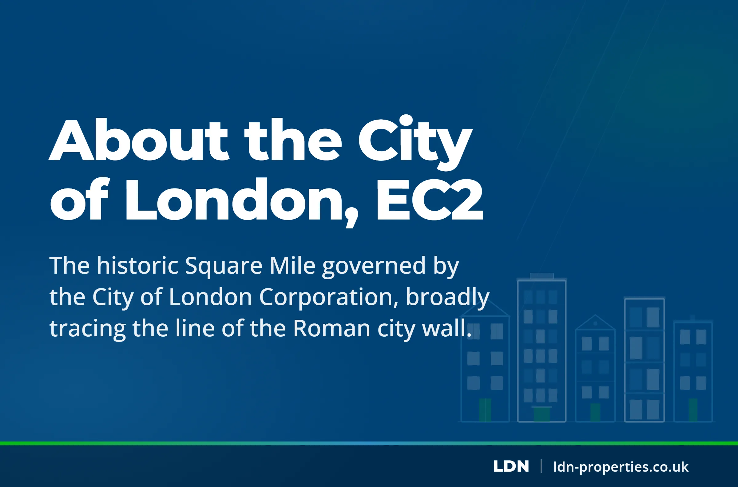 About the City of London, EC2 — LDN Properties