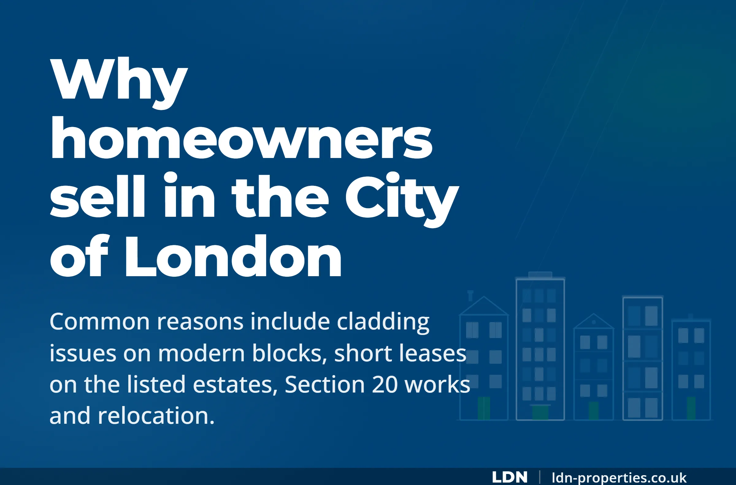 Why homeowners sell in the City of London — LDN Properties