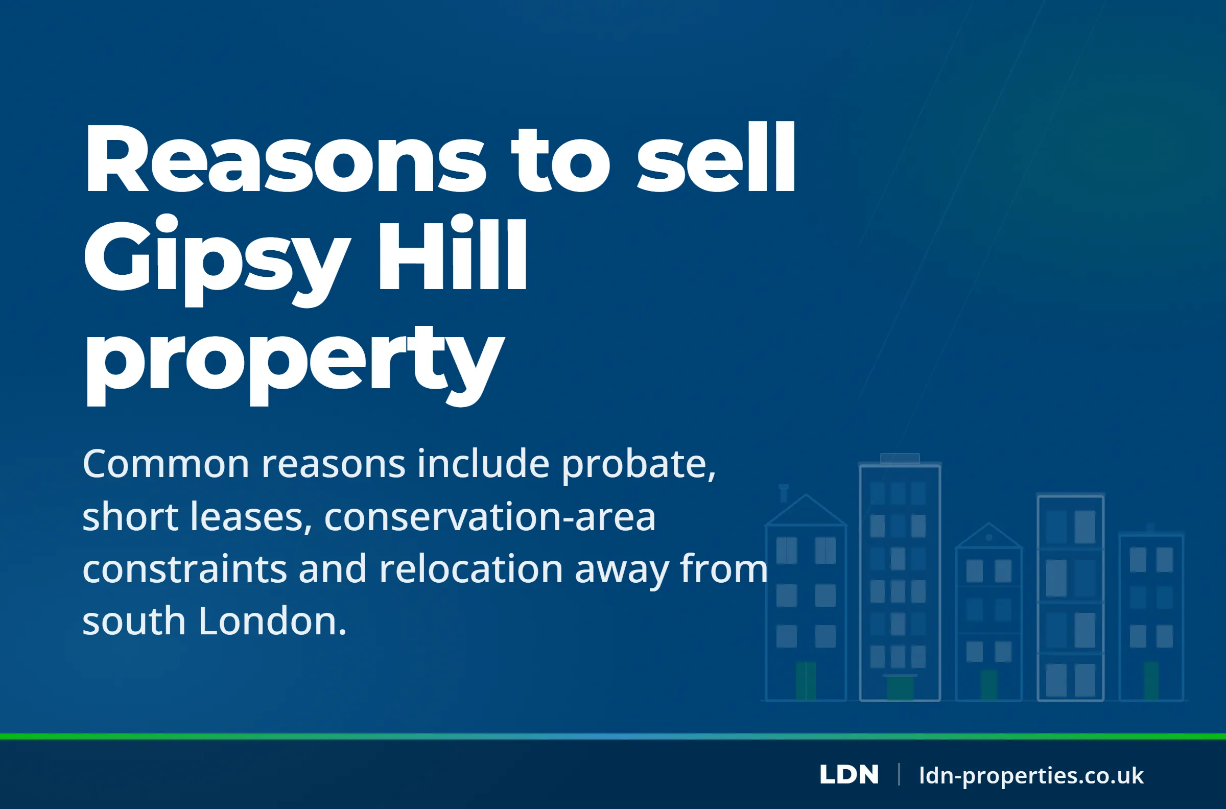 Reasons to sell Gipsy Hill property — LDN Properties