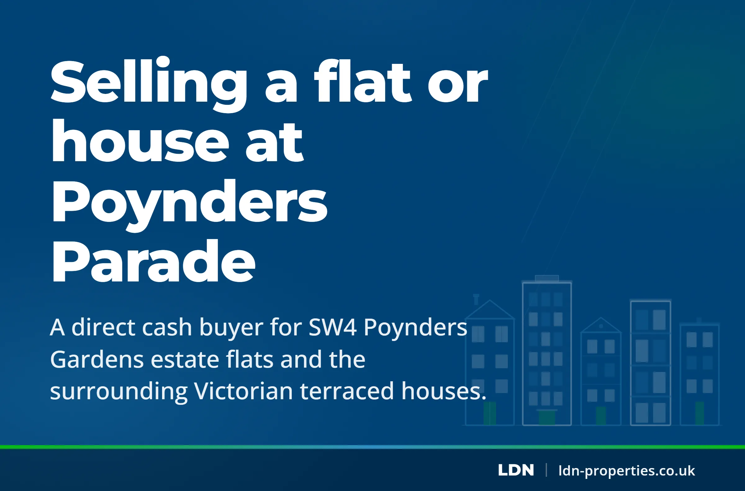 Selling a flat or house at Poynders Parade — LDN Properties