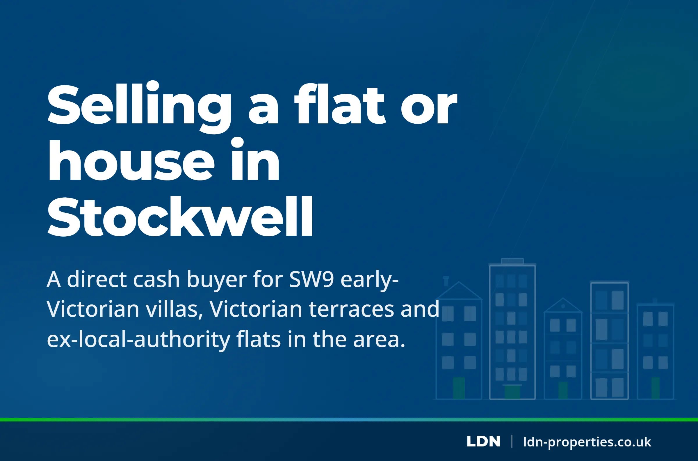Selling a flat or house in Stockwell — LDN Properties