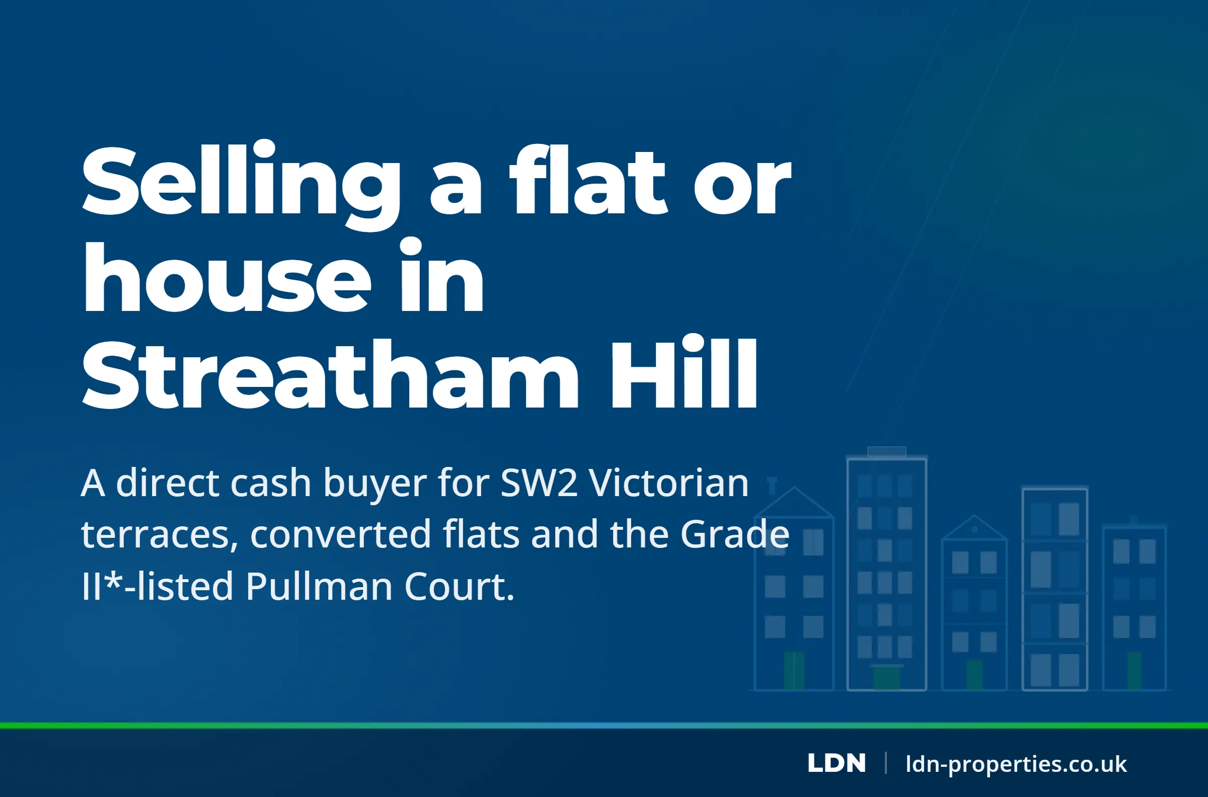 Selling a flat or house in Streatham Hill — LDN Properties