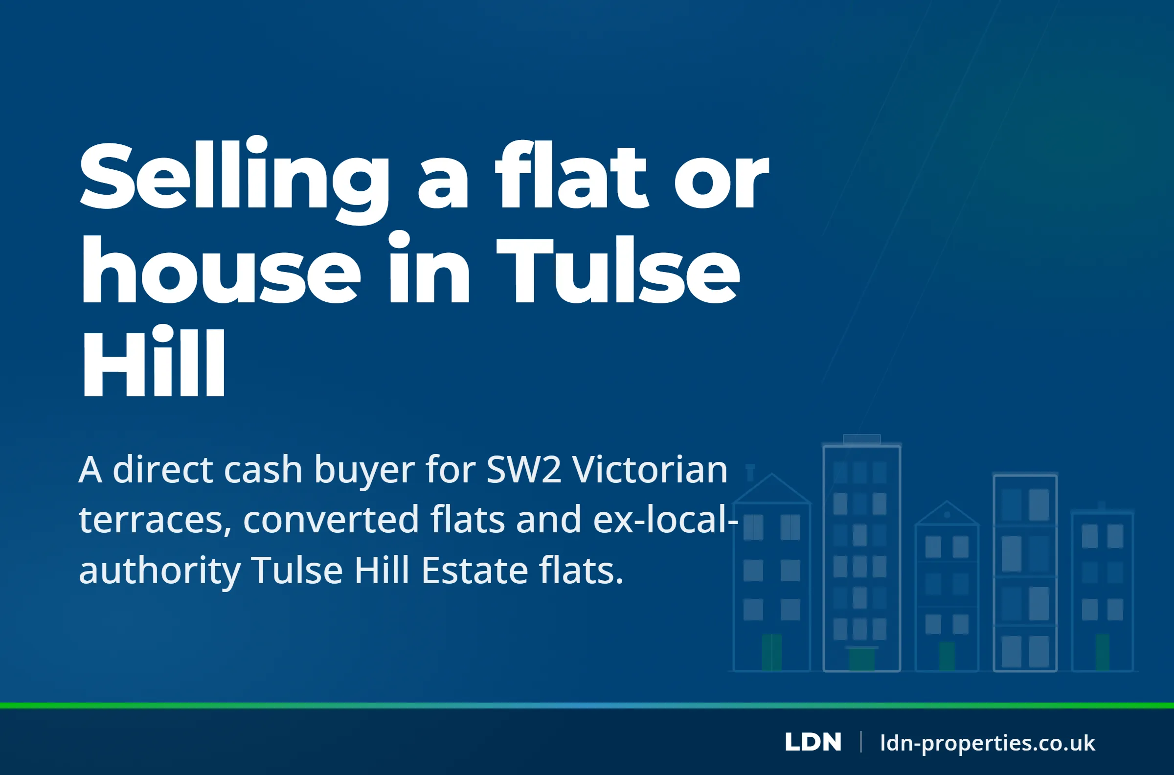Selling a flat or house in Tulse Hill — LDN Properties
