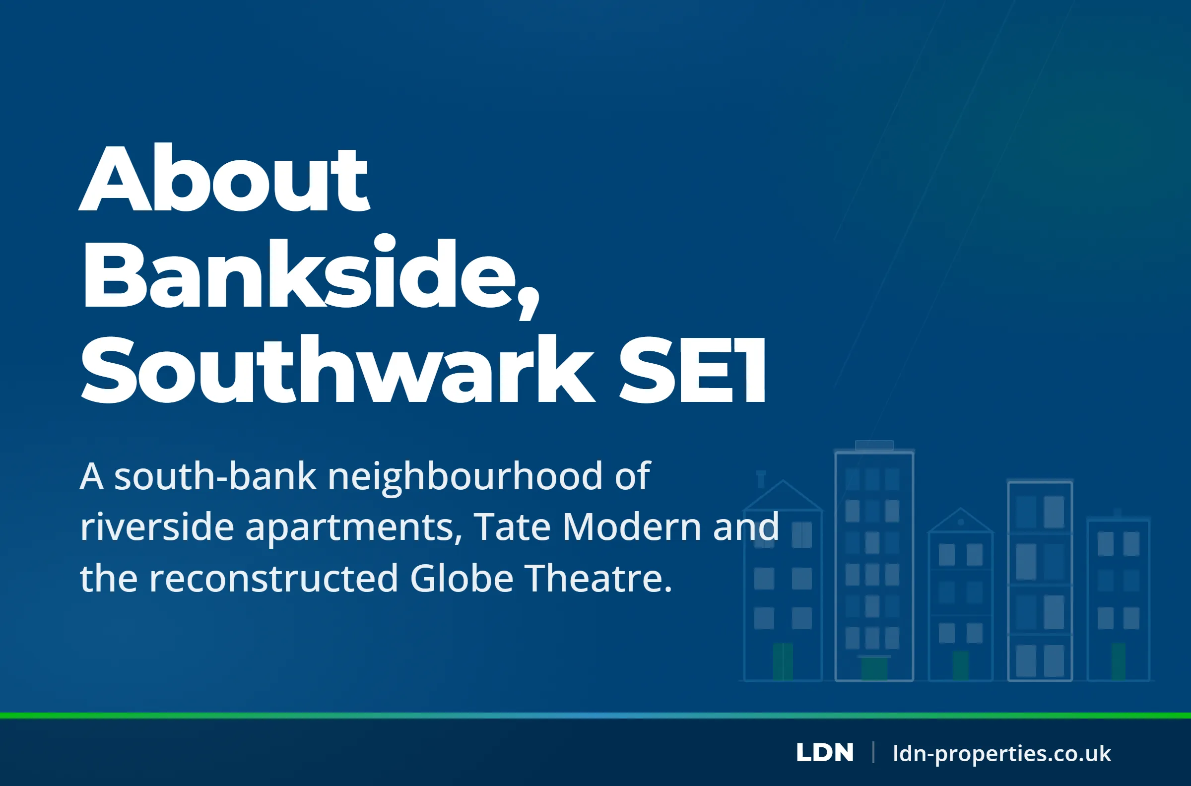 About Bankside, Southwark SE1 — LDN Properties