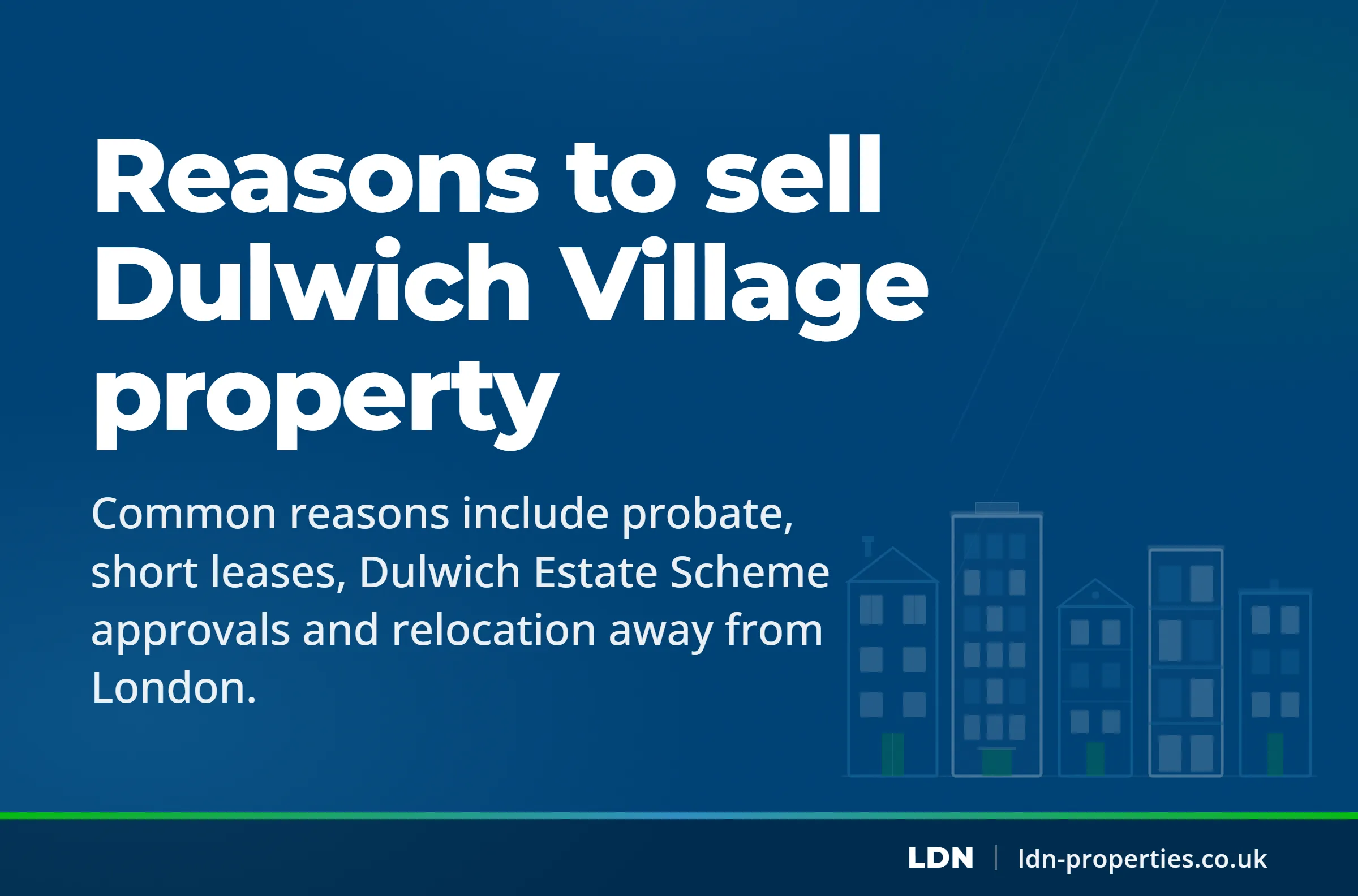 Reasons to sell Dulwich Village property — LDN Properties