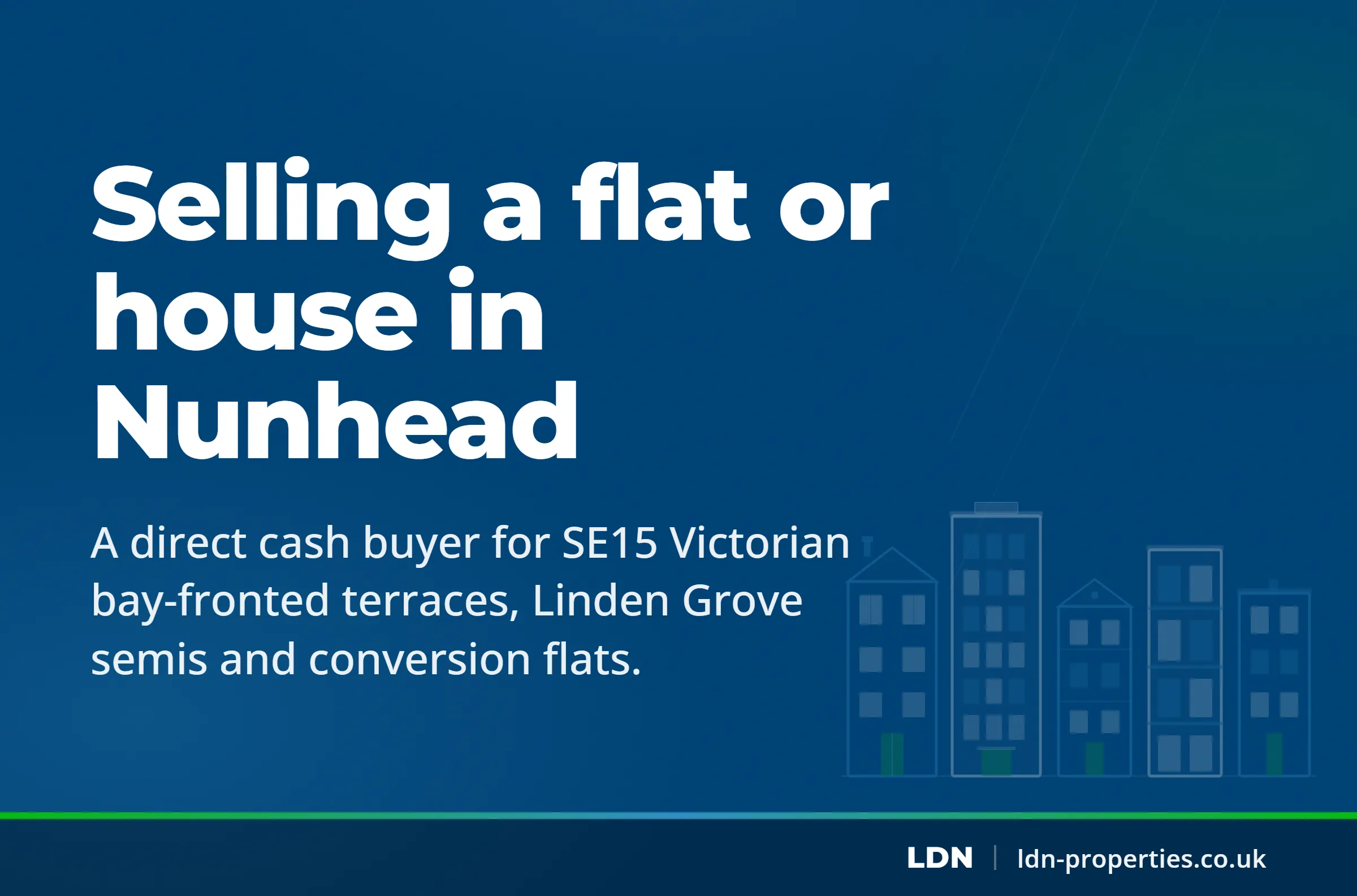 Selling a flat or house in Nunhead — LDN Properties