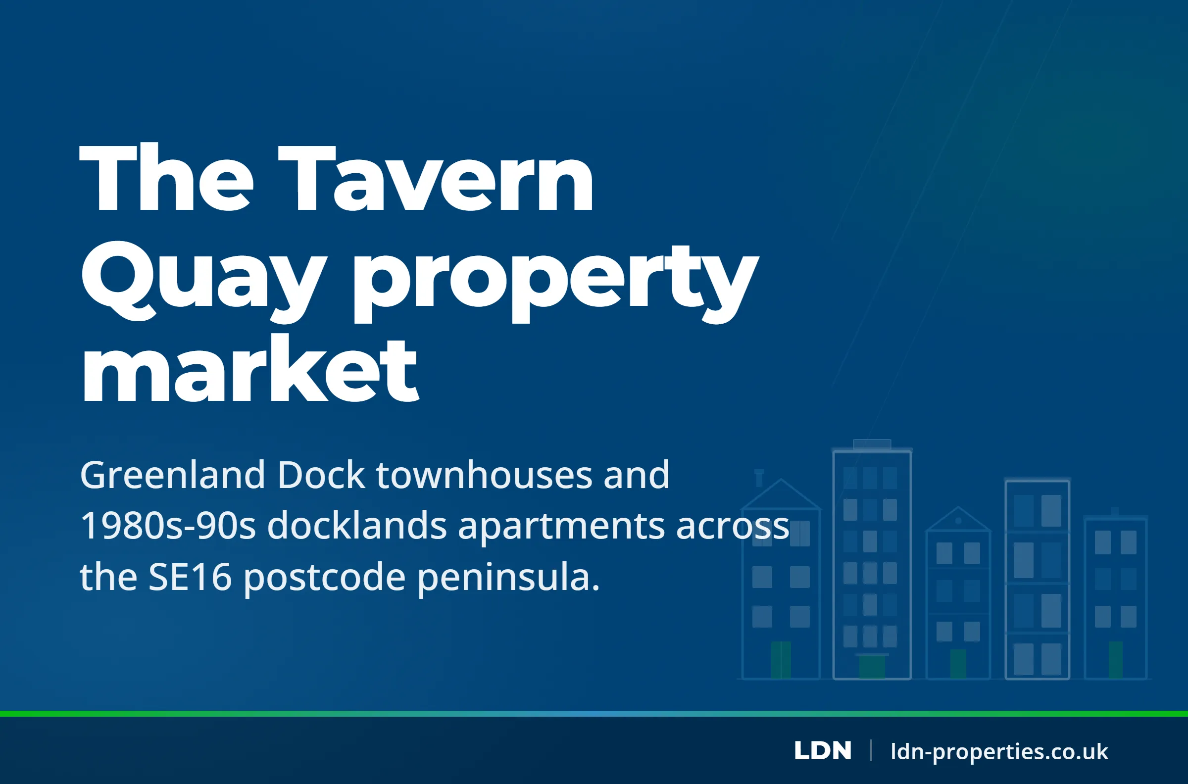 The Tavern Quay property market — LDN Properties