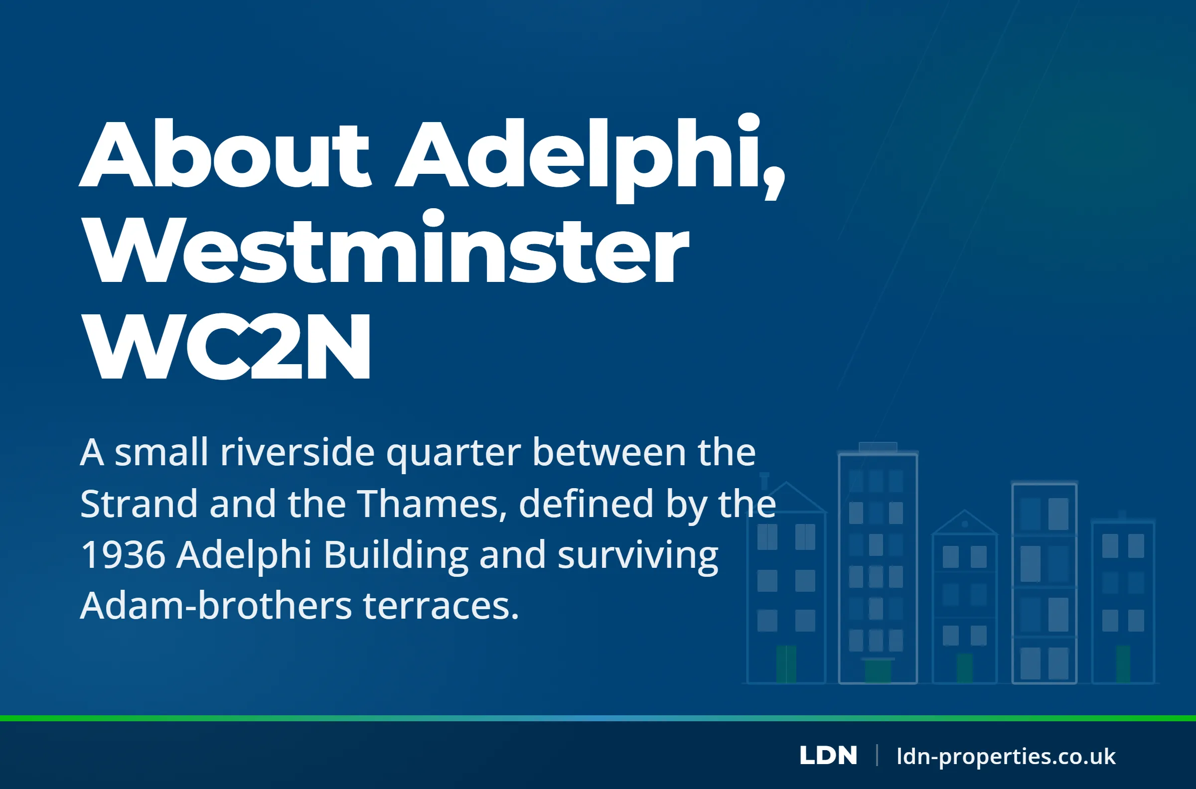 About Adelphi, Westminster WC2N — LDN Properties