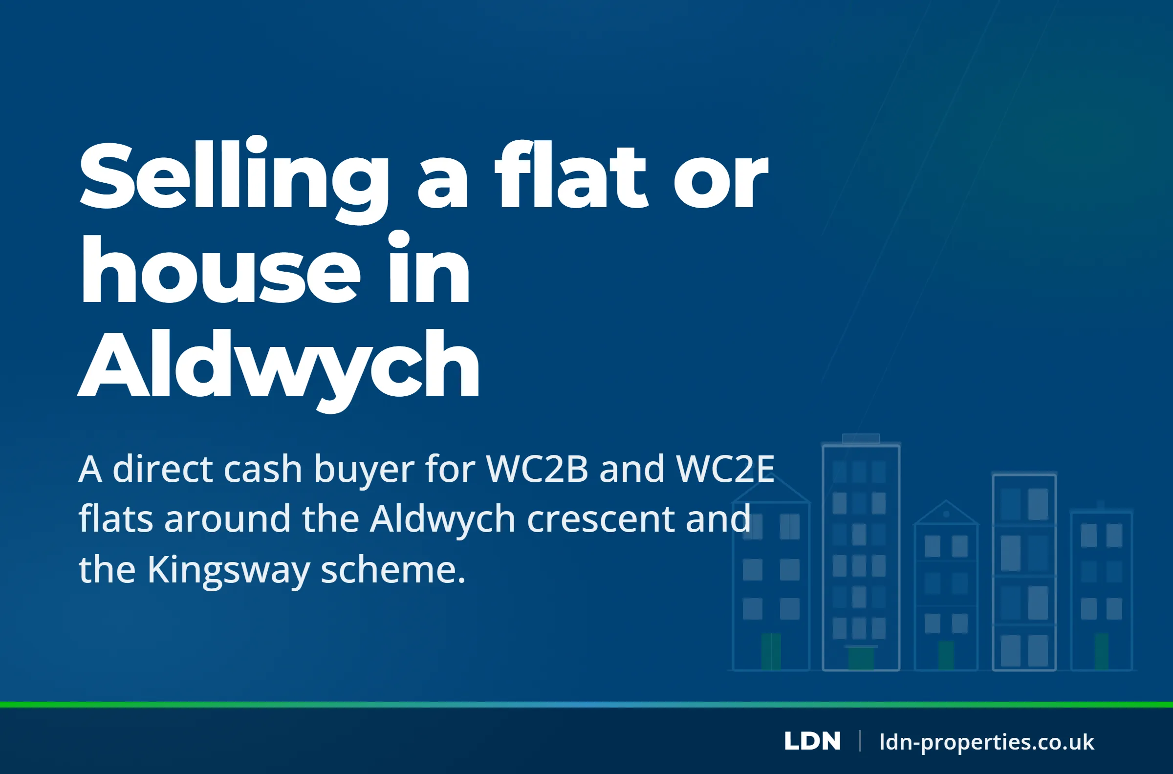 Selling a flat or house in Aldwych — LDN Properties