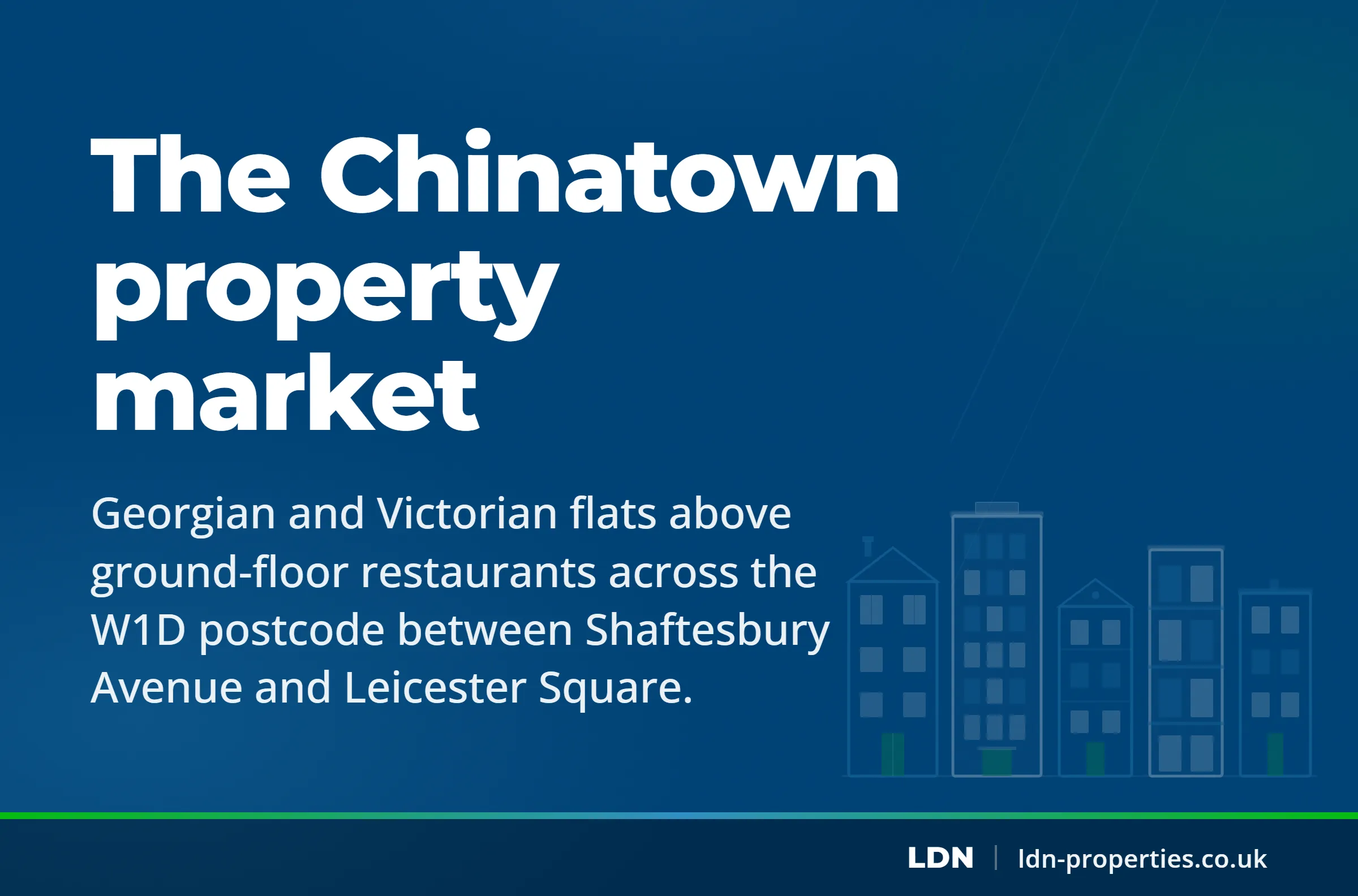 The Chinatown property market — LDN Properties