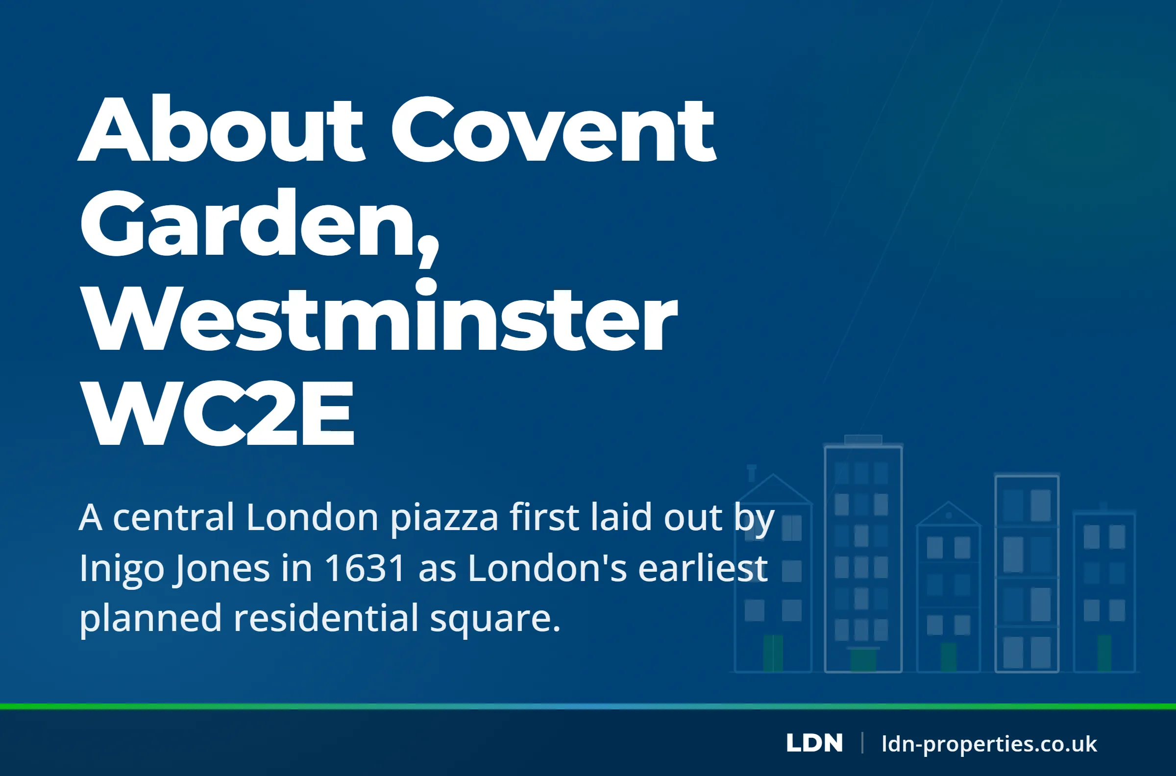 About Covent Garden, Westminster WC2E — LDN Properties