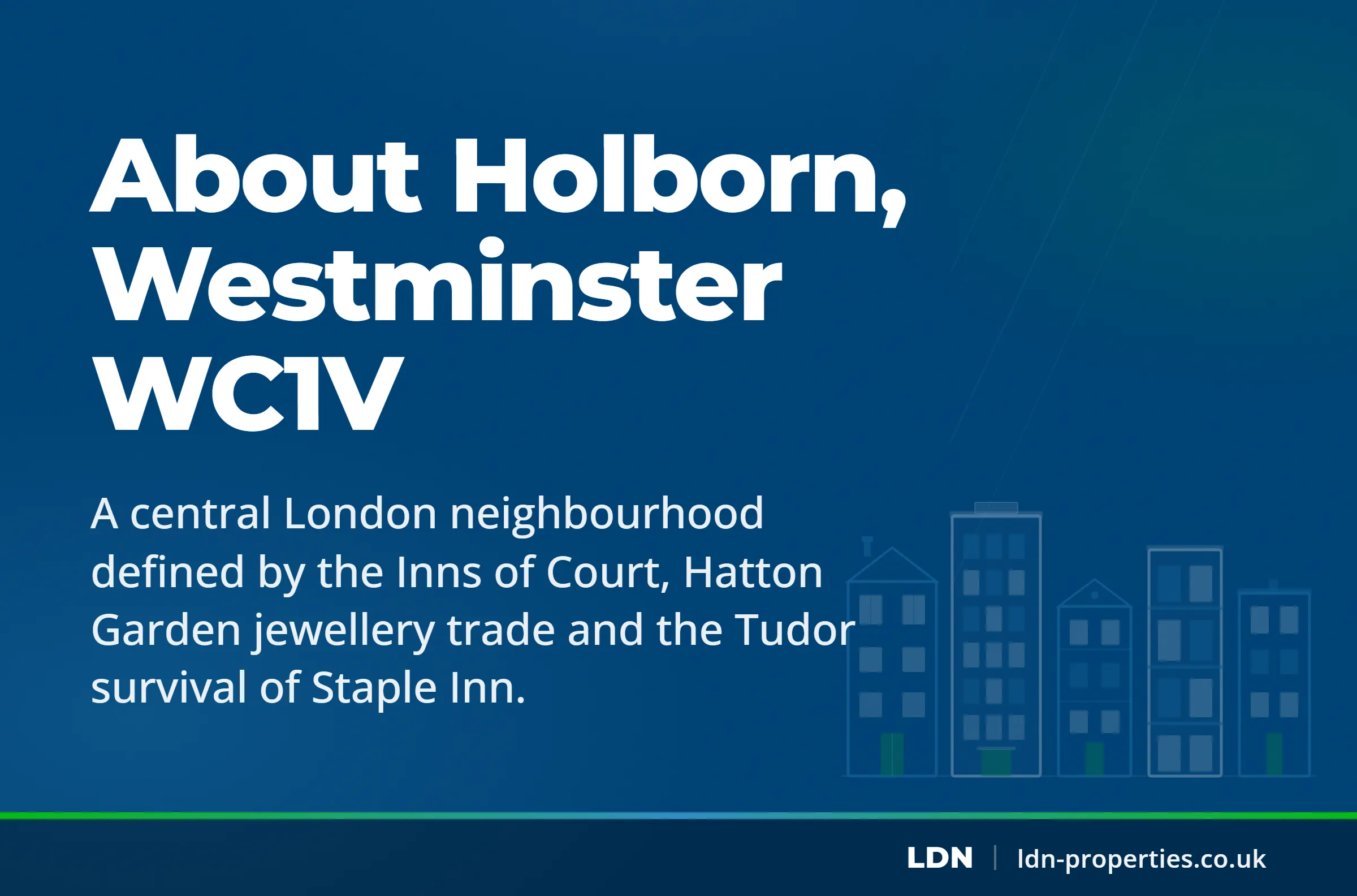 About Holborn, Westminster WC1V — LDN Properties
