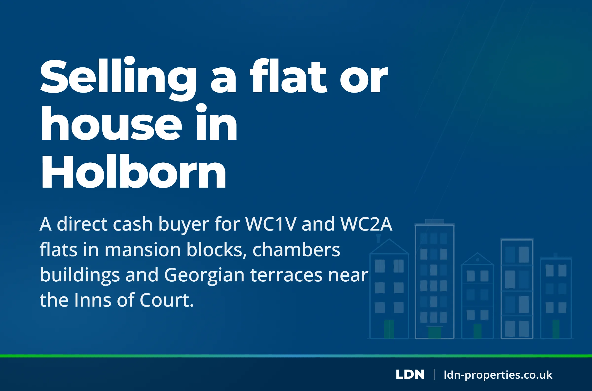 Selling a flat or house in Holborn — LDN Properties