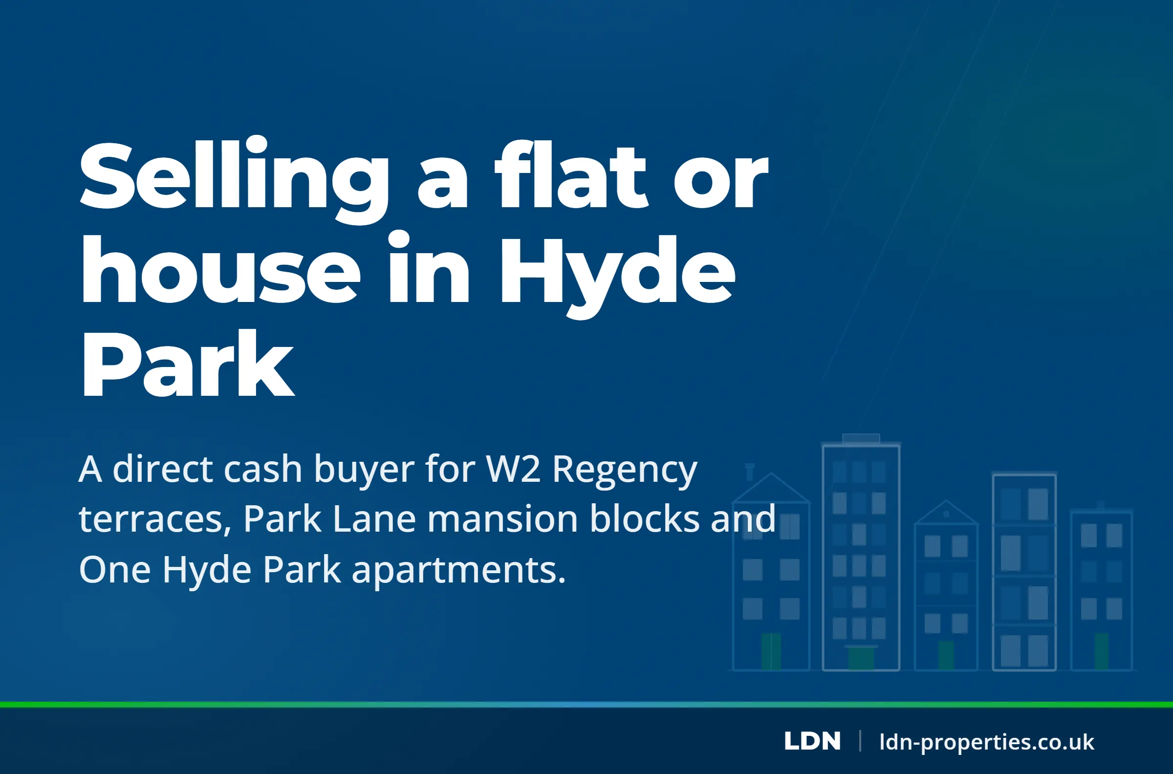 Selling a flat or house in Hyde Park — LDN Properties