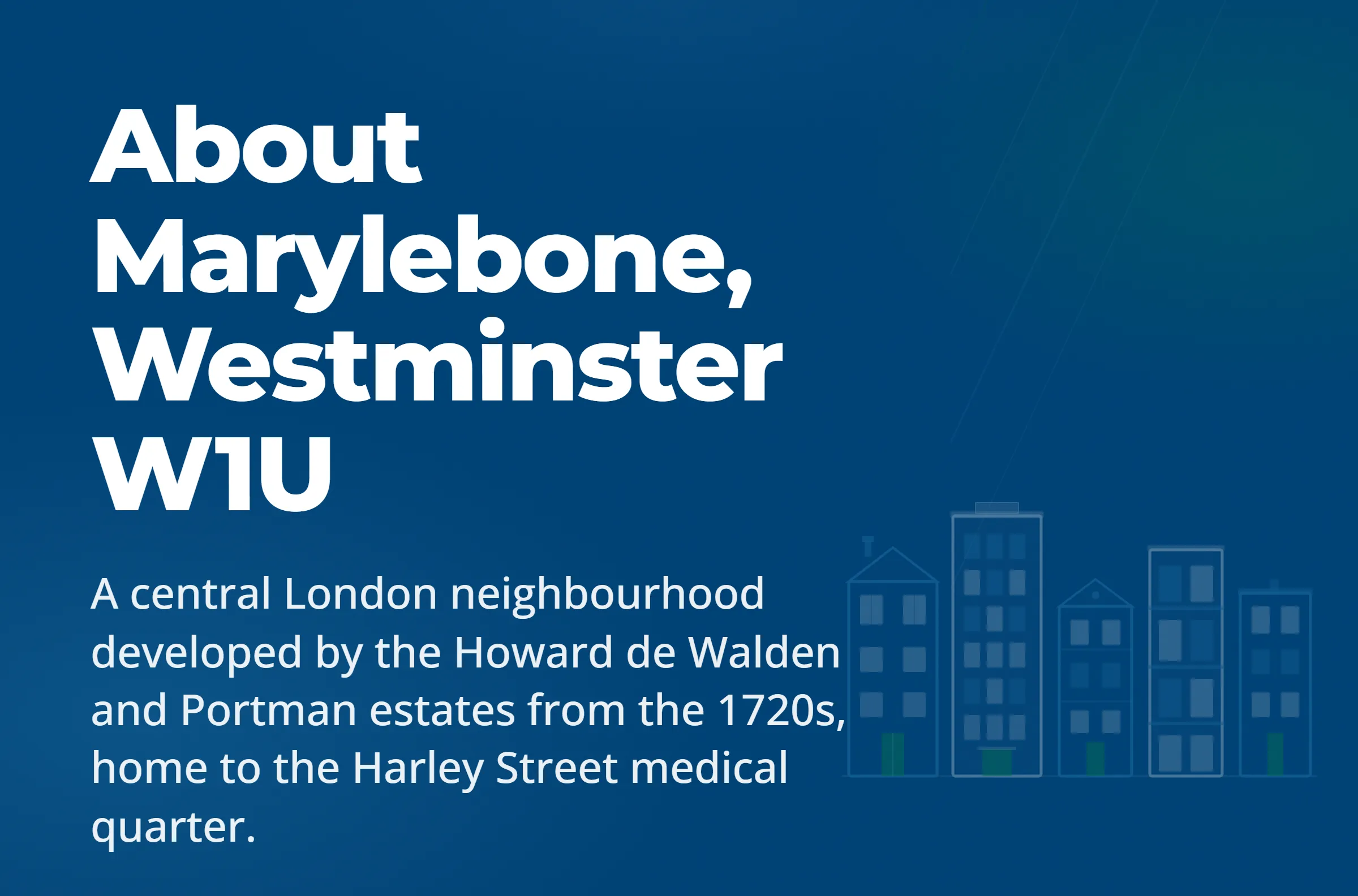 About Marylebone, Westminster W1U — LDN Properties