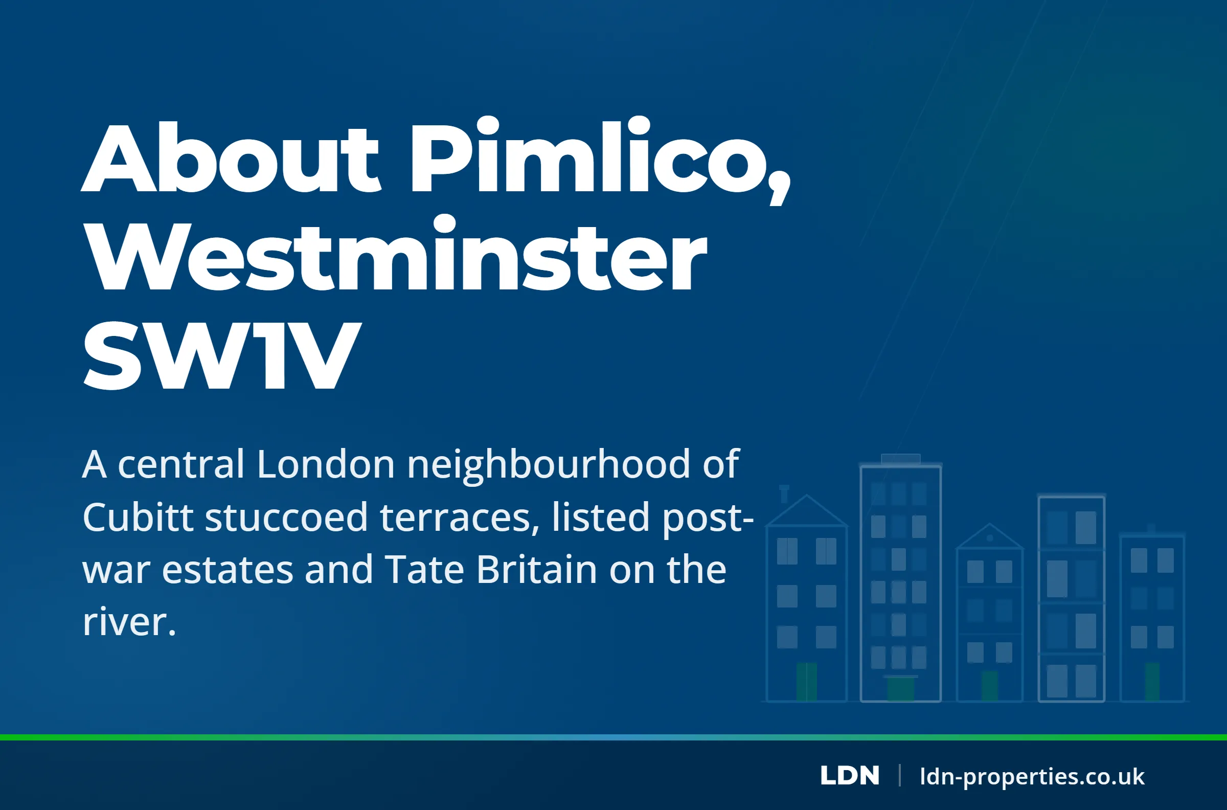 About Pimlico, Westminster SW1V — LDN Properties