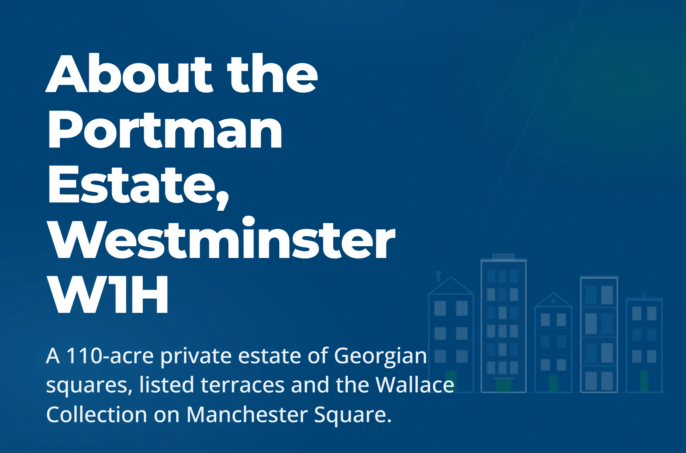 About the Portman Estate, Westminster W1H — LDN Properties