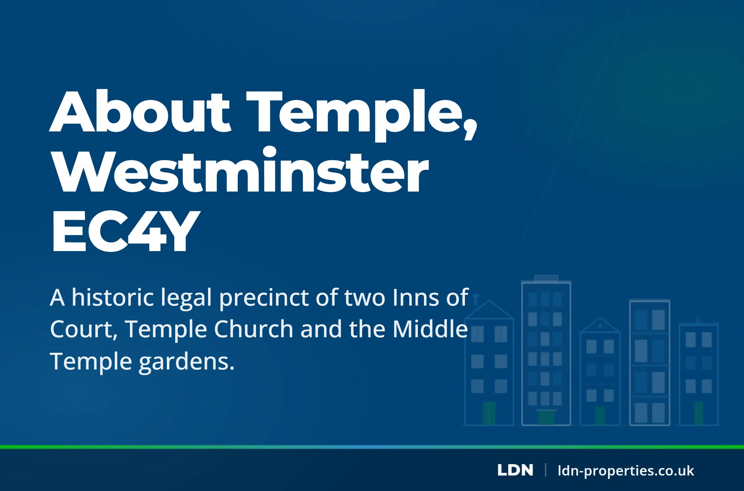 About Temple, Westminster EC4Y — LDN Properties