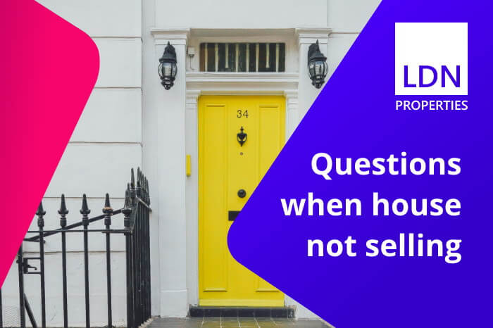 Questions when house not selling