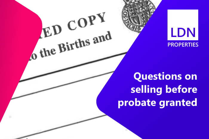 Questions when selling before probate