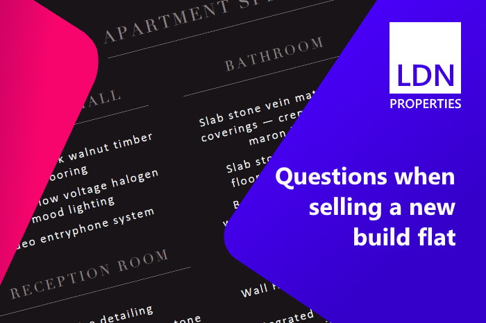 Questions when selling a new build flat