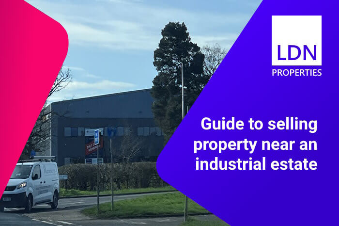 Selling property near industrial estate