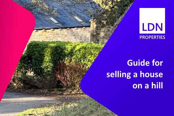 Guide to selling a house on a hill