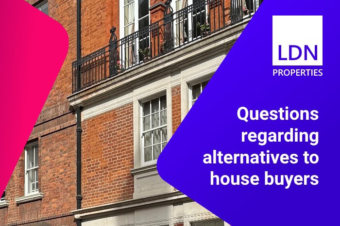 Questions about selling alternatives to a house buyer